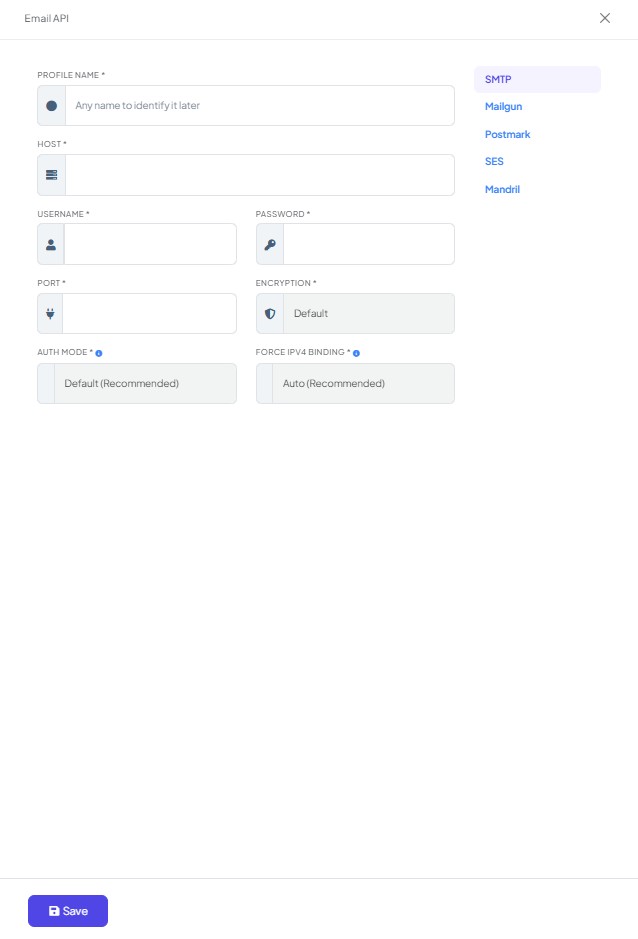 The Email API form: Profile Name, Host, Username, Password, Port, Encryption, Auth Mode and Force IPv4 Binding, with the SMTP, Mailgun, Postmark, SES and Mandril tabs